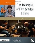 Dancyger, Ken (Tisch School of the Arts - The Technique of Film and Video Editing
