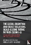 Stein, Michelle (Harvard Medical School, Slavin-Mulford, Jenelle (Georgia Regents University - The Social Cognition and Object Relations Scale-Global Rating Method (SCORS-G)