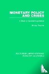 Thomas, Brinley - Monetary Policy and Crises