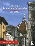 Jokilehto, Jukka - A History of Architectural Conservation
