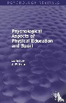  - Psychological Aspects of Physical Education and Sport