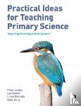 Loxley, Peter - Practical Ideas for Teaching Primary Science