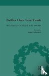 Duckenfield, Mark, Bannerman, Gordon, Howe, Anthony, Schonhardt-Bailey, Cheryl - Battles Over Free Trade, Volume 4