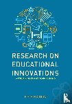Ellis, Arthur K., Bond, John B. - Research on Educational Innovations