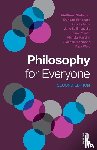 Chrisman, Matthew, Pritchard, Duncan, Fletcher, Guy, Mason, Elinor - Philosophy for Everyone