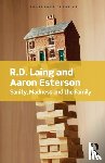 Laing, R.D, Esterson, Aaron - Sanity, Madness and the Family