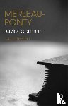 Carman, Taylor (Columbia University - Merleau-Ponty