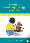  - Handbook of Medical Play Therapy and Child Life