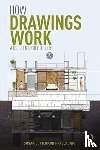 Piedmont-Palladino, Susan (Washington Alexandria Architecture Center - How Drawings Work