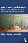  - Moral Injury and Beyond