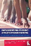 Navarro, Kristina M., Rubin, Lisa Melanie, Mamerow, Geoff - Implementing Student-Athlete Programming