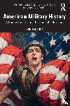Allison, William Thomas, Grey, Jeffrey G., Valentine, Janet G. - American Military History