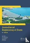 Fell, Robin, MacGregor, Patrick, Stapledon, David, Bell, Graeme - Geotechnical Engineering of Dams
