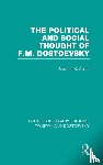 Carter, Stephen - The Political and Social Thought of F.M. Dostoevsky