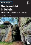 Conneller, Chantal (Newcastle University - The Mesolithic in Britain