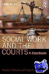 Pollack, Daniel (Yeshiva University, New York, NY, USA), Kleinman, Toby G. (Adler & Kleinman, New Jersey, USA) - Social Work and the Courts - A Casebook