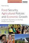 Koning, Niek (Wageningen University, Netherlands) - Food Security, Agricultural Policies and Economic Growth