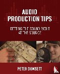 Dowsett, Peter - Audio Production Tips