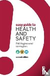Hughes, Phil, Hughes, Liz - Easy Guide to Health and Safety