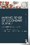 Driver, Rosalind, Squires, Ann, Rushworth, Peter, Wood-Robinson, Valerie - Making Sense of Secondary Science