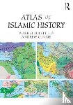 Sluglett, Peter, Currie, Andrew (Creative Viewpoint - Atlas of Islamic History