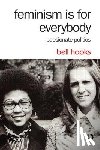 Hooks, Bell - Hooks, B: Feminism is for Everybody