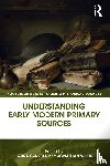  - Understanding Early Modern Primary Sources