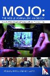 Burum, Ivo, Quinn, Stephen (Deakin University - MOJO: The Mobile Journalism Handbook