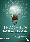 Ross, Keith (University of Gloucestershire, UK and The Fuse School.), Lakin, Liz, McKechnie, Janet, Baker, Jim - Teaching Secondary Science