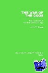 Oosten, Jarich - The War of the Gods (RLE Myth) - The Social Code in Indo-European Mythology