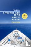 Saeed, Farhan (Senior Lecturer in Maritime Operations in Liverpool John Moores University - A Practical Guide to the Rules of the Road