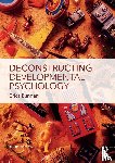 Burman, Erica (The University of Manchester - Deconstructing Developmental Psychology