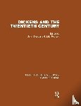 Gross & Pearson, John & Gabriel - Dickens and the Twentieth Century (RLE Dickens)