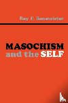 Baumeister, Roy F. - Masochism and the Self