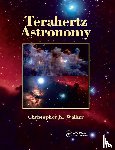 Walker, Christopher K. (University of Arizona - Terahertz Astronomy