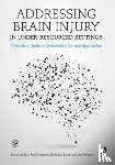 Balchin, Ross (University of Cape Town, Coetzer, Rudi (North Wales Brain Injury Service, Salas, Christian (Head Forward Centre, Webster, Janice - Addressing Brain Injury in Under-Resourced Settings