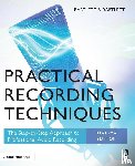 Bartlett, Bruce, Bartlett, Jenny - Practical Recording Techniques