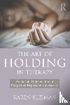 Kleiman, Karen - The Art of Holding in Therapy