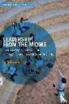Hargreaves, Andy (Boston College - Leadership From the Middle
