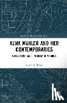 Filler, Susan - Alma Mahler and Her Contemporaries