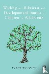 Treisman, Karen - Working with Relational and Developmental Trauma in Children and Adolescents