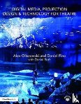 Oliszewski, Alex, Fine, Daniel, Roth, Daniel - Digital Media, Projection Design, and Technology for Theatre