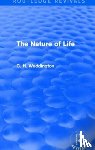 Waddington, C. H. - The Nature of Life