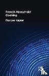 Keyzer, Frances - French Household Cookery