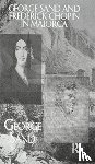 Sand, George - George Sand and Frederick Chopin in Majorca