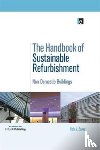 Nick, Baker - The Handbook of Sustainable Refurbishment: Non-Domestic Buildings