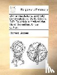 Sibbes, Richard - Divine Meditations, and Holy Contemplations. by R. Sibbes, D.D. to Which Is Prefixed the Life of the Author. a New Edition.
