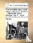 Menon - The complete family cook; being a system of cookery. ... The fourth edition enlarged. By S. Taylor.