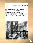 Multiple Contributors - An exposition of the Books of the Prophets of the Old Testament. Both larger and lesser, viz. Isaiah, Jeremiah, ... Vol. I. ... By John Gill, D.D. Volume 1 of 2