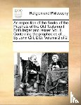 Multiple Contributors - An exposition of the Books of the Prophets of the Old Testament. Both larger and lesser. Vol. II. Containing the prophecies of ... By John Gill, D.D. Volume 2 of 2